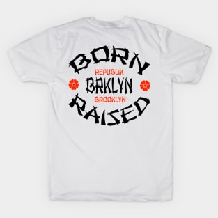 BORN RAISED T-Shirt